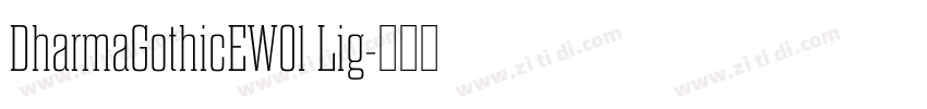 DharmaGothicEW01 Lig字体转换 DharmaGothicEW01 Lig字体转换